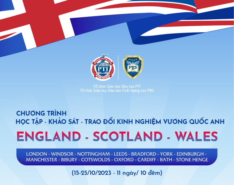 Chương trình Học tập - Khảo sát - Trao đổi kinh nghiệm Vương Quốc Anh: England - Scotland - Wales