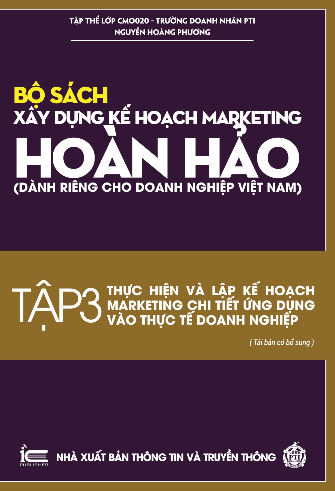 Xây dựng kế hoạch Marketing hoàn hảo -  Thực hiện và lập kế hoạch marketing chi tiết ứng dụng vào thực tế doanh nghiệp T.3