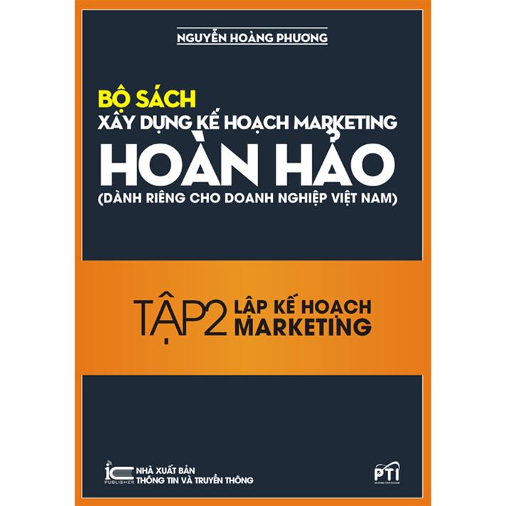 Xây dựng kế hoạch Marketing hoàn hảo -  Lập kế hoạch marketing T.2